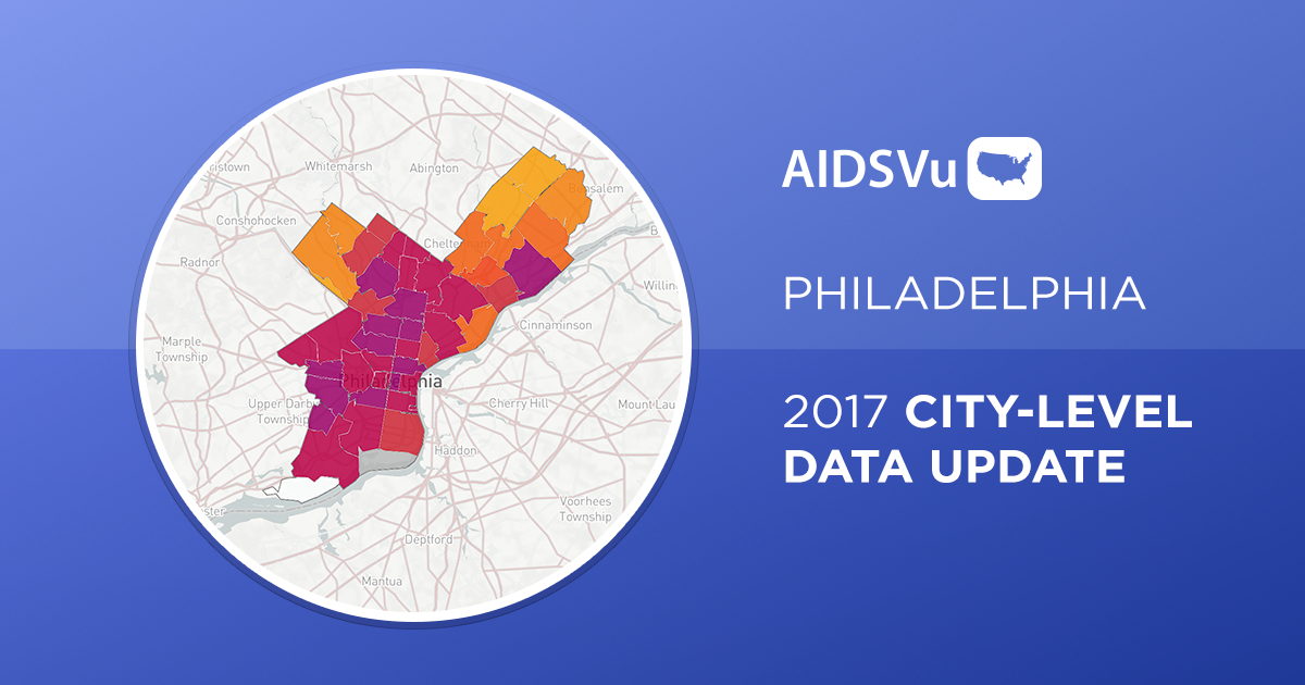 AIDSVu Spotlight HIV in Philadelphia, PA AIDSVu