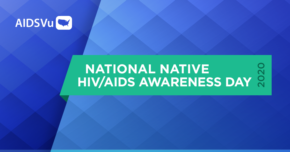 National Native Hivaids Awareness Day 2020 Aidsvu 9600